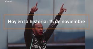 Hoy en la historia: 15 de noviembre