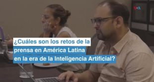 ¿Cuáles son los retos de la prensa en América Latina en la era de la Inteligencia Artificial?