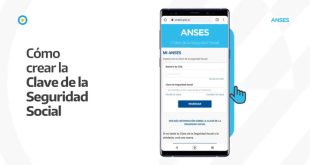 ¿Cómo crear la Clave de la Seguridad Social de la Anses?