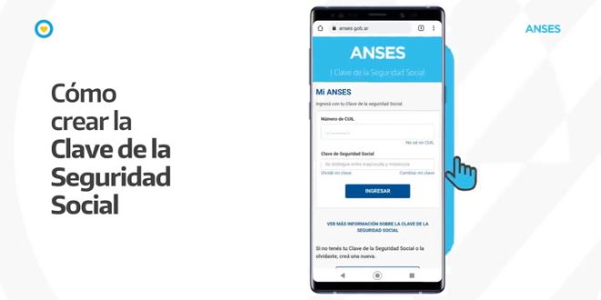 ¿Cómo crear la Clave de la Seguridad Social de la Anses?