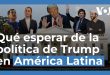 México, Venezuela y la migración: qué esperar en América Latina del segundo mandato de Donald Trump