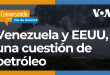 Petróleo venezolano e intereses estadounidenses