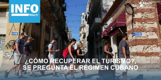 Info Martí | How to recover tourism? The Cuban regime wonders