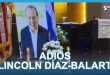 Last goodbye to Lincoln Díaz-Balart