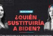 ¿Quién sustituiría a Biden?