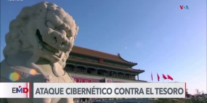 Piratas informáticos chinos efectuaron ataque cibernético al Departamento del Tesoro de EEUU