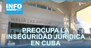 Info Martí | Legal insecurity in Cuba worries